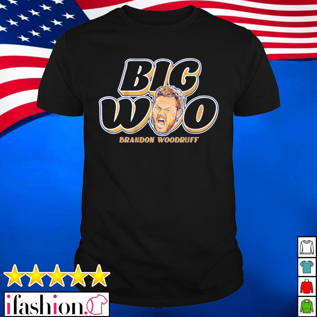 Brandon Woodruff Big Woo Shirt, hoodie, sweater, long sleeve and tank top