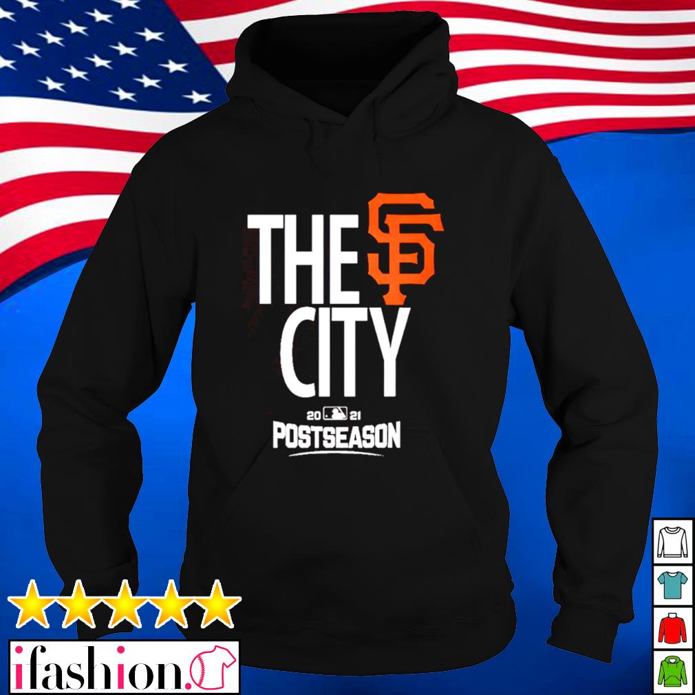 San Francisco GIants The City 2021 Postseason t-shirt, hoodie