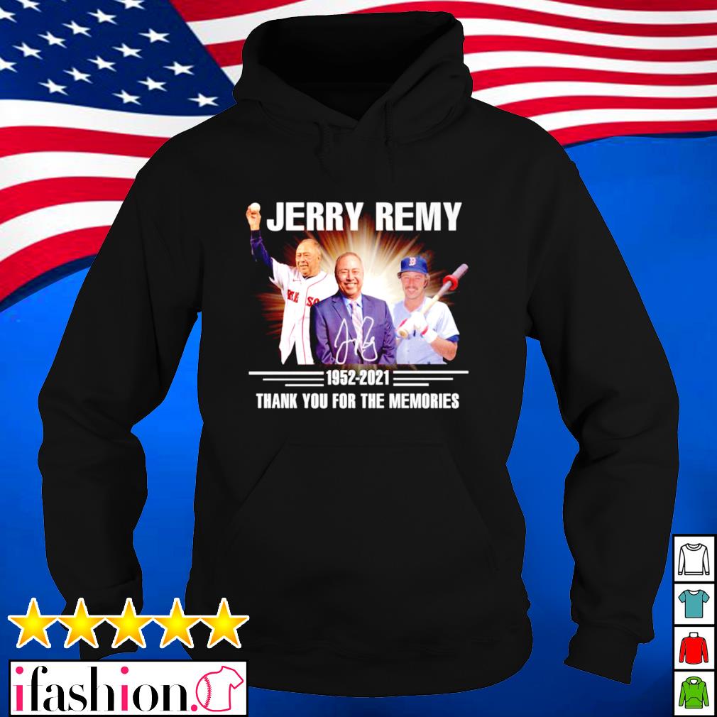 The Boston Red Sox remember Jerry Remy 1952 2021 shirt, hoodie, sweater,  long sleeve and tank top