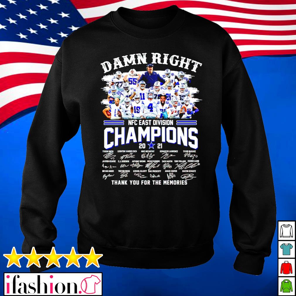 Dallas Cowboys damn right NFC East Division Champions 2021 thank you for  the memories signatures shirt, hoodie, sweater, long sleeve and tank top