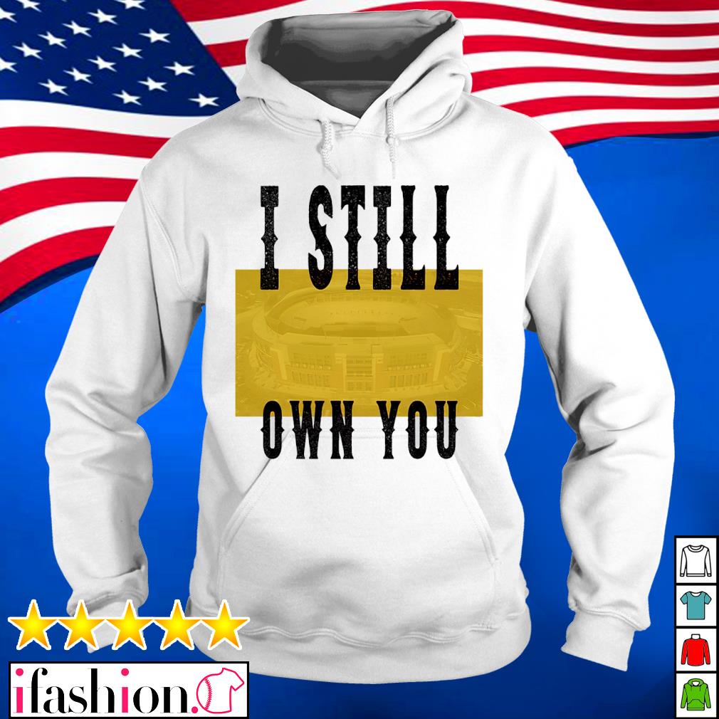 Allen Lazard I Still Own You shirt, hoodie, sweater, long sleeve and tank  top