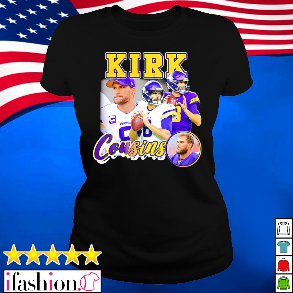 Kirk Fucking Cousins Minnesota Vikings Shirt, hoodie, sweater, long sleeve  and tank top