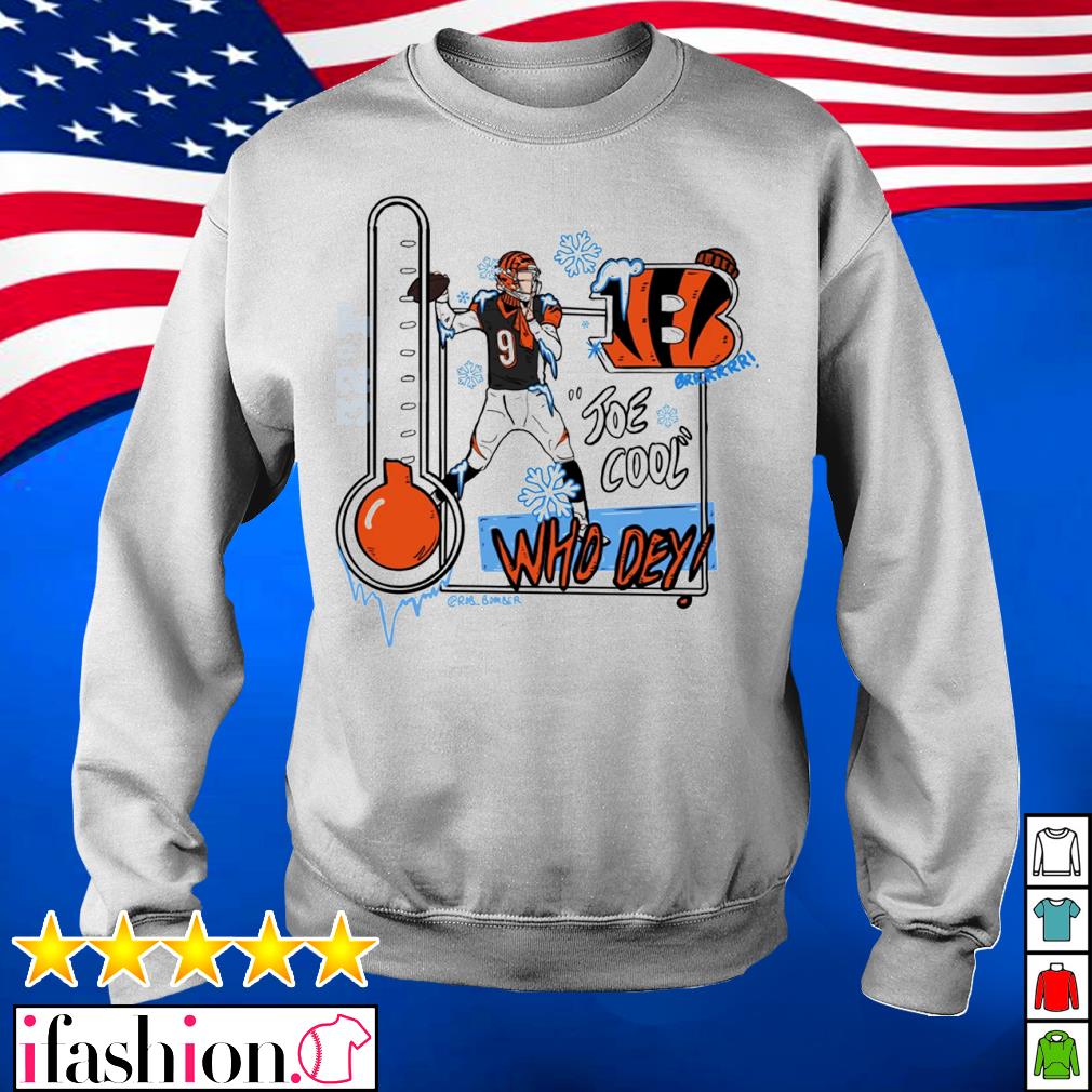 Official who dey joe burrow cincinnati bengals shirt, hoodie, sweater, long  sleeve and tank top