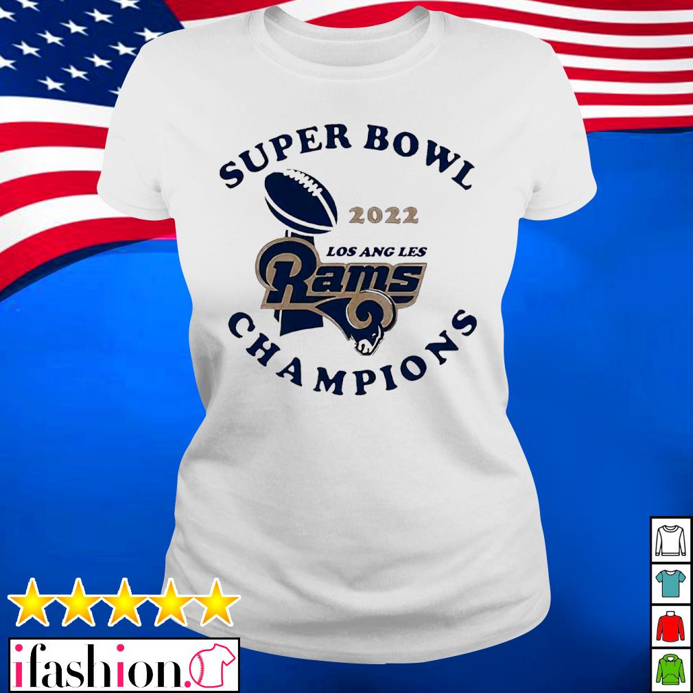 Official Los Angeles Rams 2022 Super Bowl Champs T-Shirt, hoodie, sweater,  long sleeve and tank top