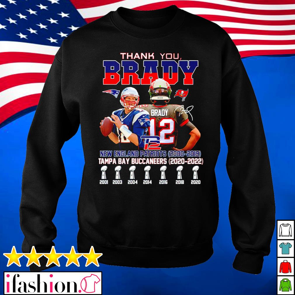 Thank you Brady New England Patriots 2000-2019 Tampa Bay Buccaneers 2020  2022 signatures shirt, hoodie, sweater, long sleeve and tank top