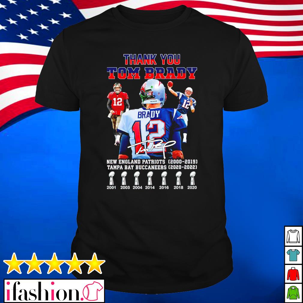 Thank you Tom Brady New England Patriots 2000 2019 Tampa Bay Buccaneers  2020 2022 shirt, hoodie, sweater, long sleeve and tank top