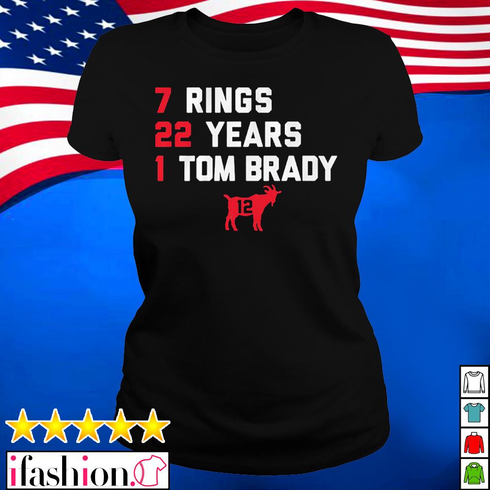 Tom Brady Goat List 7 Rings 22 Years 1 Tom Brady T-Shirt - Anynee