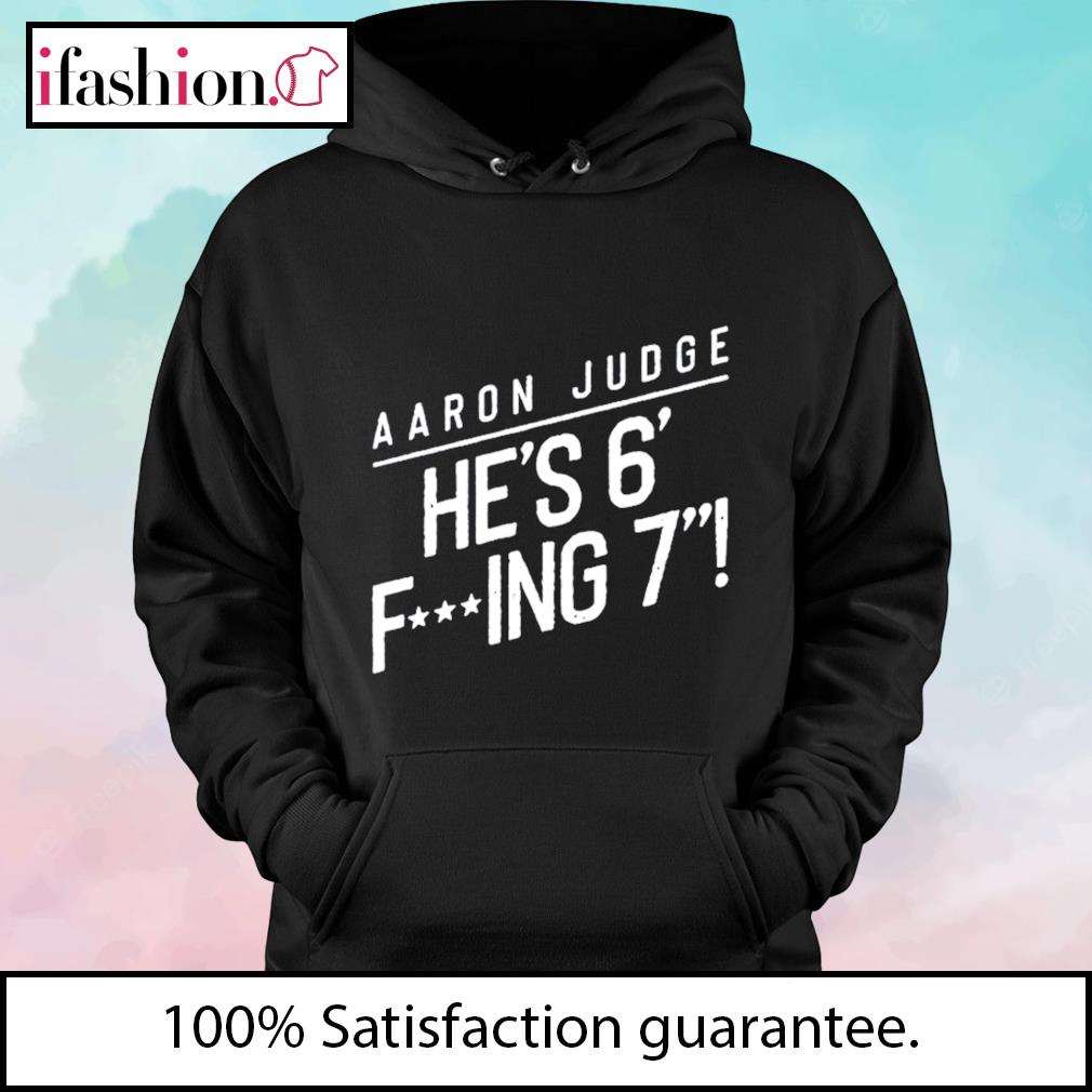 Aaron Judge He's 6′ Fucking 7 shirt - The Beatles Fashion T-Shirt