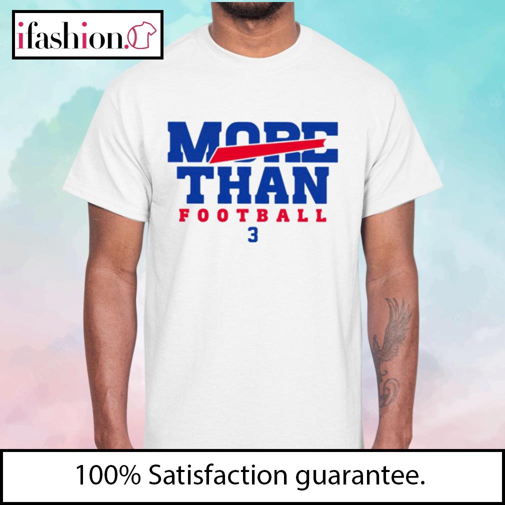 More than Football 3 damar hamlin shirt, hoodie, sweater, long