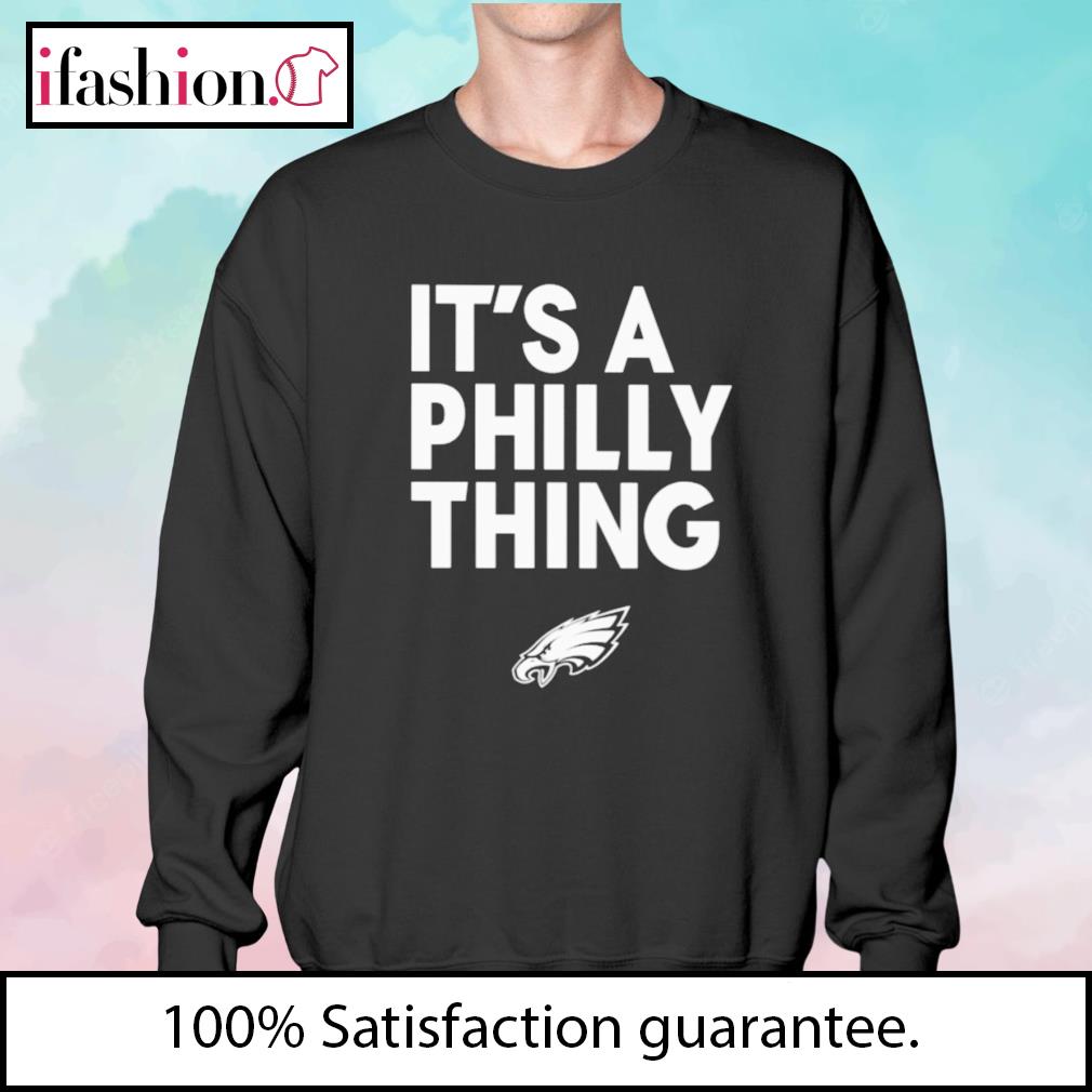 Official it's a philly thing Shirt, hoodie, sweater, long sleeve and tank  top