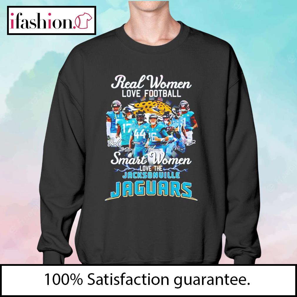 Product real women love Football smart women love the jacksonville jaguars  shirt, hoodie, sweater, long sleeve and tank top