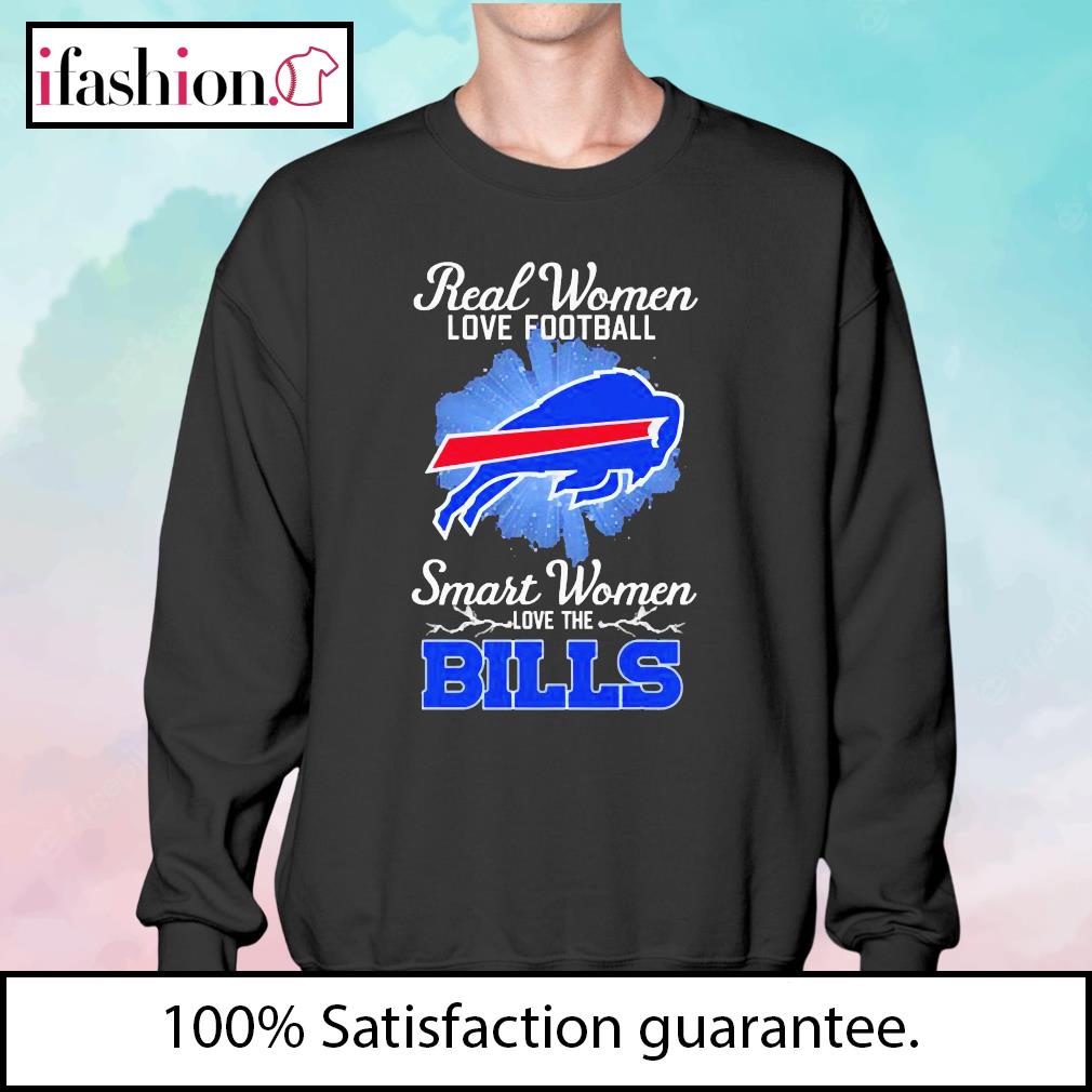 Buffalo Bills Real Women Love Football Smart Women Love The Bills Shirt