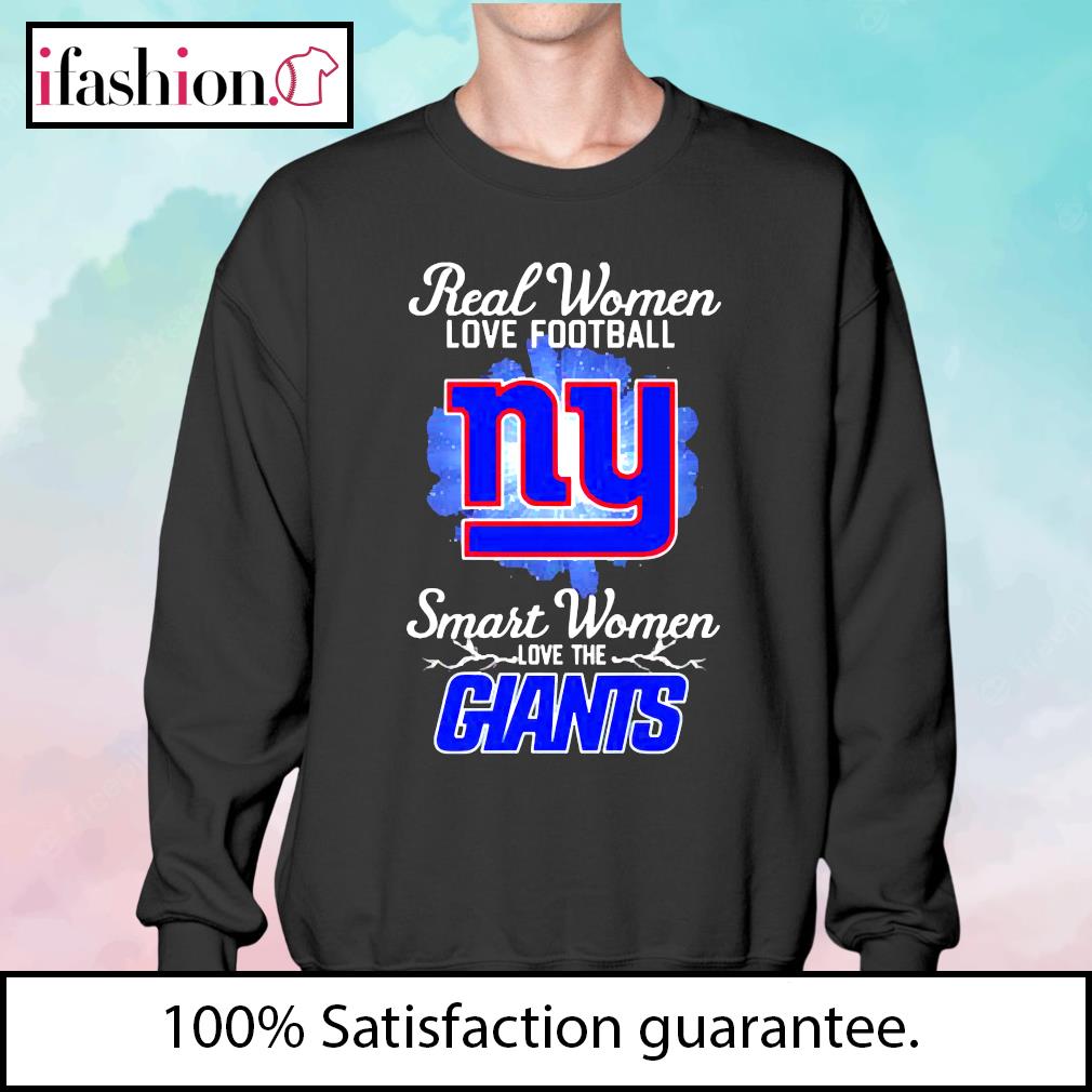 Real Women Love Football Smart Women Love The NY Giants Shirt