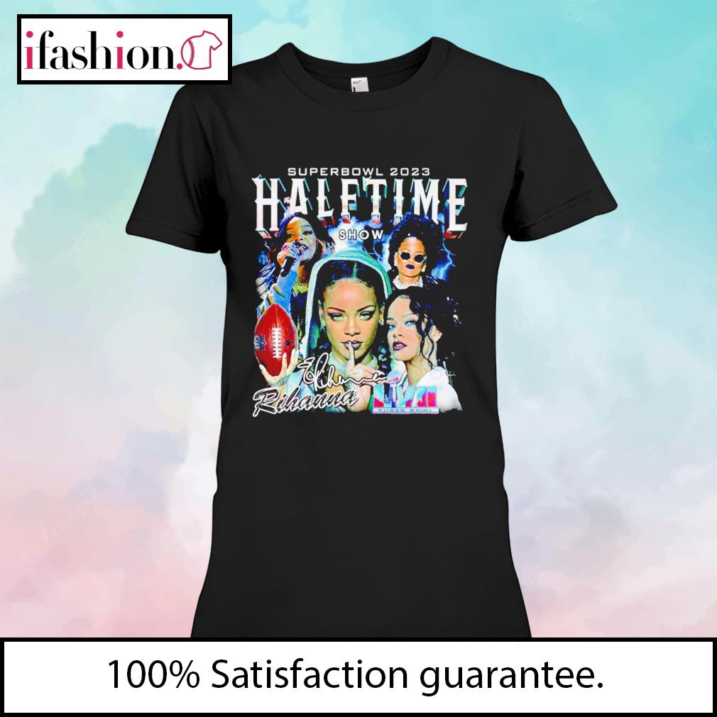 Super Bowl halftime show RIhanna shirt, hoodie, sweater, long sleeve and  tank top