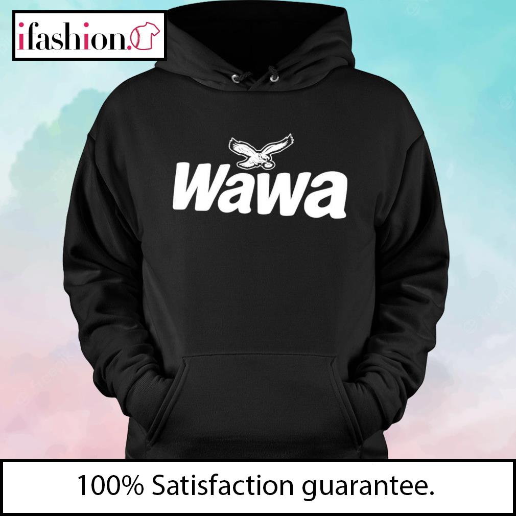 Product eagles stay classic wawa shirt, hoodie, sweater, long sleeve and  tank top