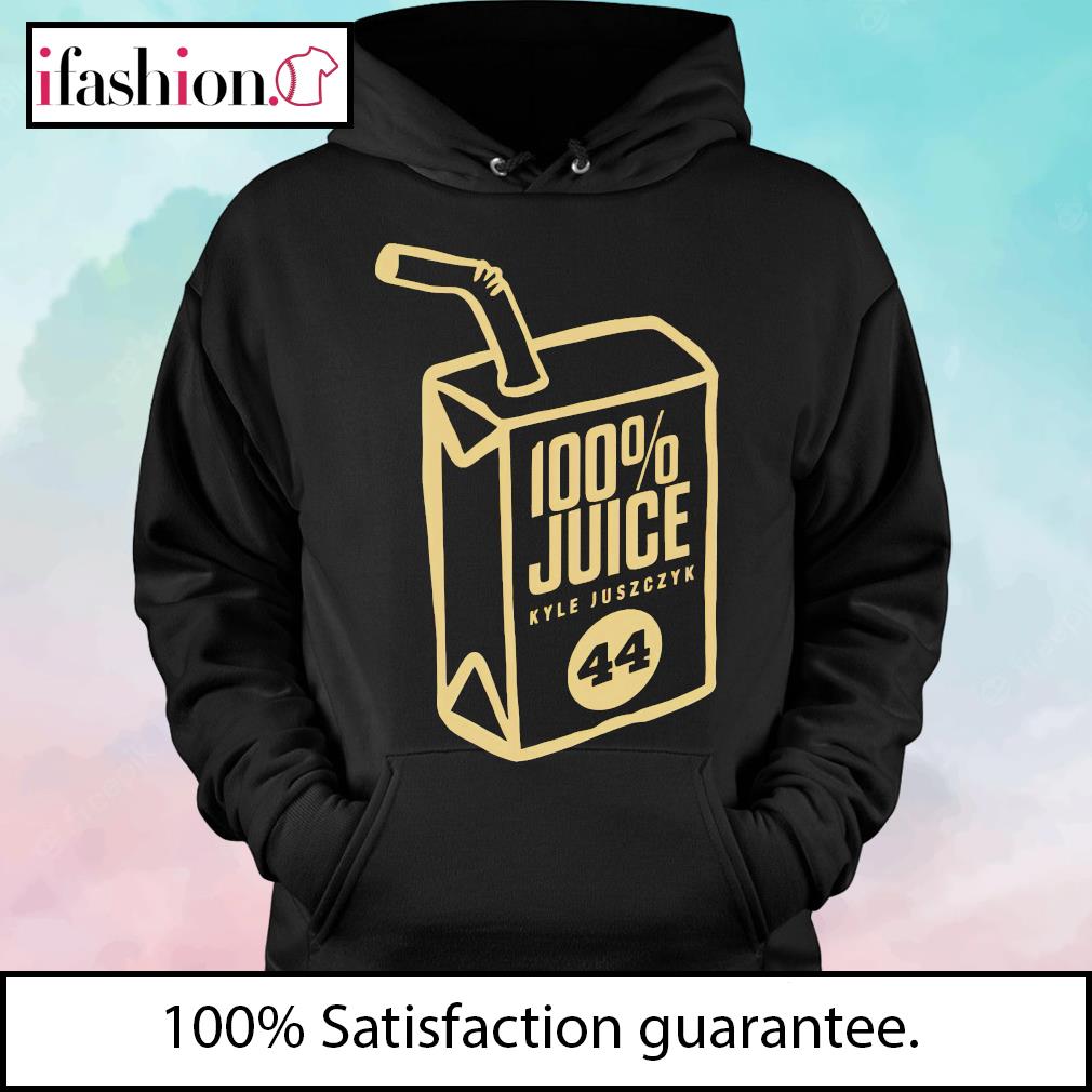 Kyle Juszczyk 100' Juice Shirt, hoodie, sweater and long sleeve