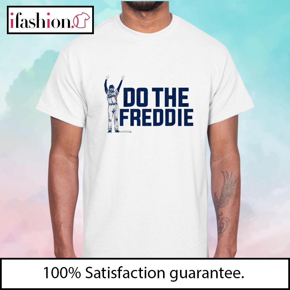 Freddie Freeman do the freddie Los Angeles Dodgers shirt, hoodie, sweater,  long sleeve and tank top