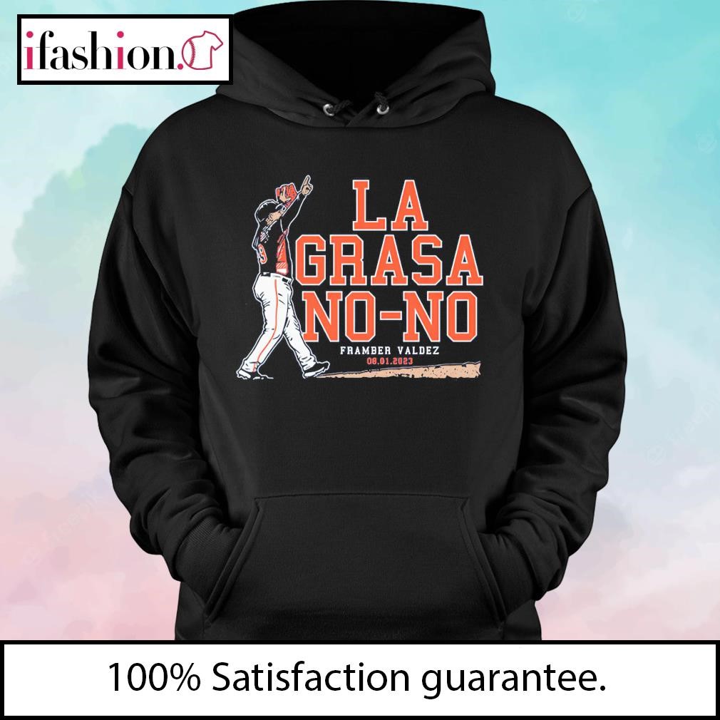 Framber Valdez La Grasa No-No Baseball Shirt, hoodie, sweater