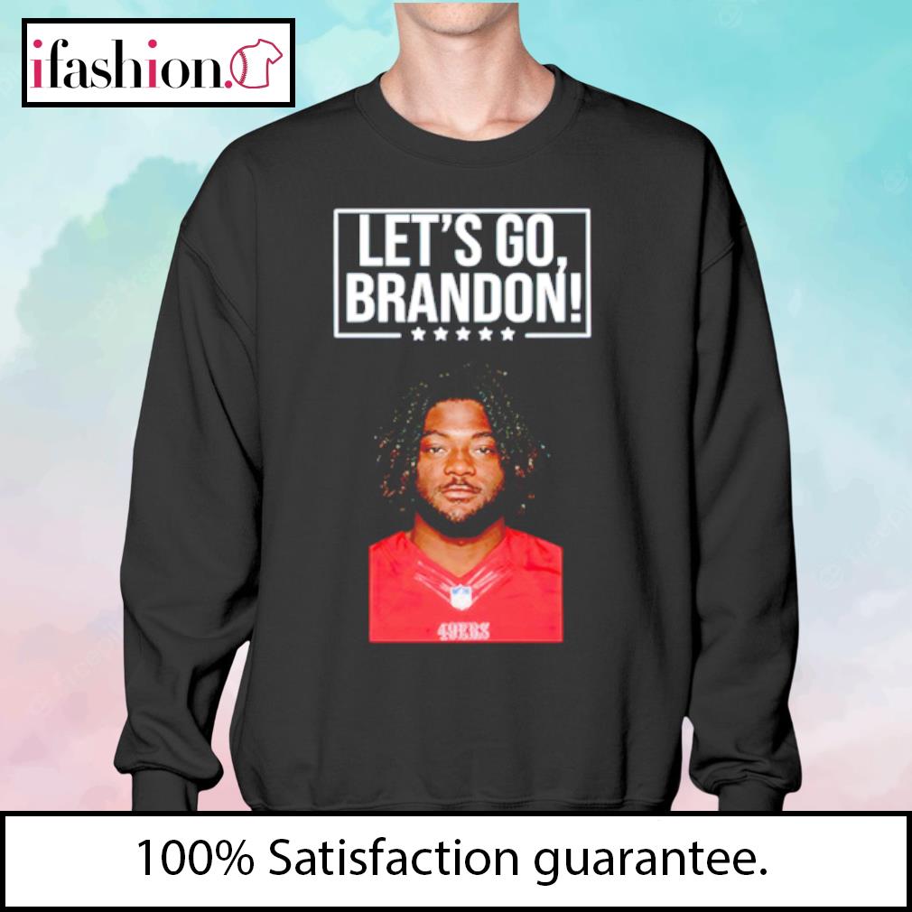 Official Let'S Go Brandon 49Ers Brandon Aiyuk Shirt, hoodie, sweater, long  sleeve and tank top